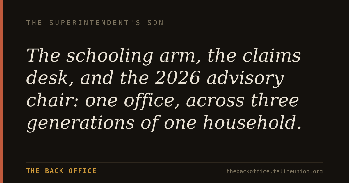 "The schooling arm, the claims desk, and the 2026 advisory chair: one office, across three generations of one household."